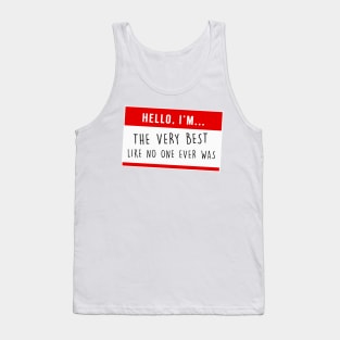 I'm the Very Best... Tank Top